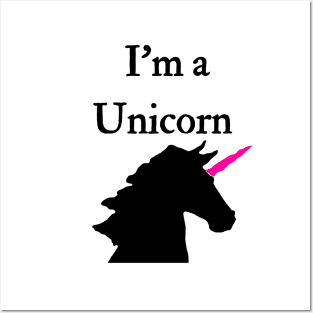 I'm A Unicorn Pink and Black Posters and Art